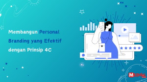 Read more about the article Membangun Personal Branding yang Efektif dengan Prinsip 4C