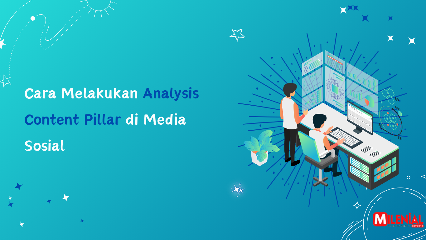 Read more about the article Cara Mudah Melakukan Analysis Content Pillar di Media Sosial