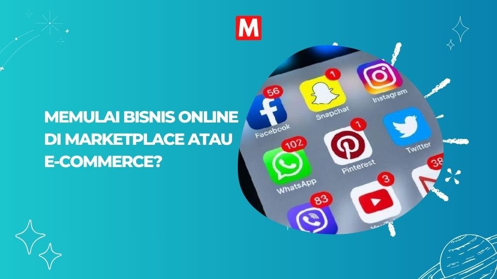 Read more about the article Cara Memulai Bisnis Online yang Sukses di Marketplace dan E-Commerce