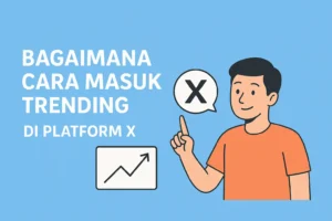 Read more about the article Bagaimana Cara Masuk Trending di Platform X